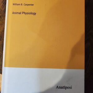 Animal Physiology by William B. Carpenter Hardcover Hardback Book